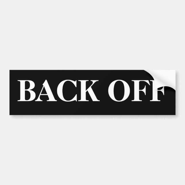 BACK OFF BUMPER STICKER (Front)