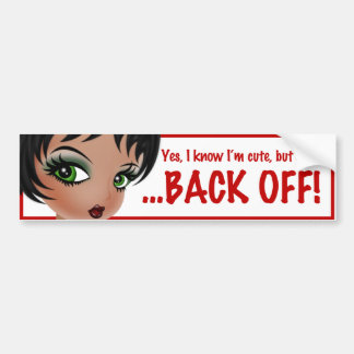 "Back Off" Bumper Sticker by Nicole Pederson