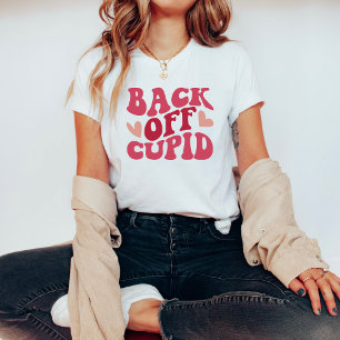 Back Off Cupid Valentine's Day Shirt