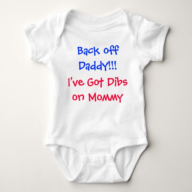 Back off Daddy!!! Baby Bodysuit (Front)
