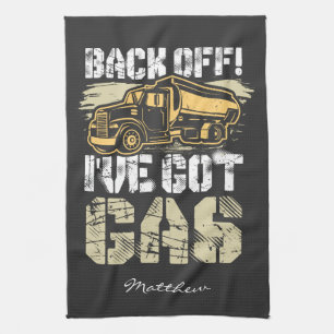 Back Off I've Got Gas Ice Road Tanker Driver Tea Towel