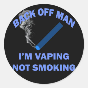BACK OFF MAN I'M VAPING, NOT SMOKING CLASSIC ROUND STICKER