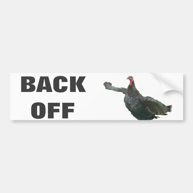Back Off Turkey Bumper Sticker (Front)