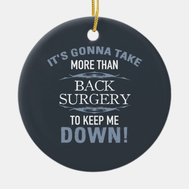 Back Surgery Humour Ceramic Ornament (Front)