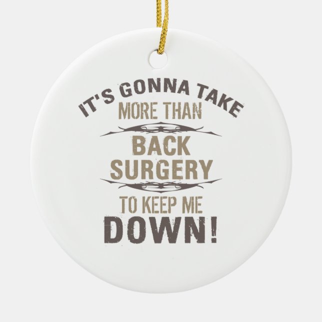 Back Surgery Humour Ceramic Ornament (Front)