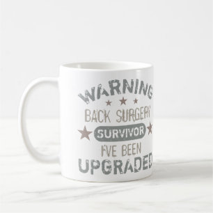 Back Surgery Humour Upgraded Coffee Mug