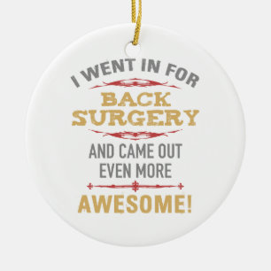 Back Surgery Recovery Humour Ceramic Ornament