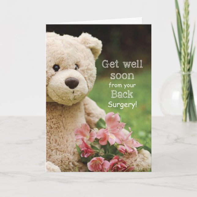 Back Surgery Recovery, Teddy Bear & Flowers Card (Front)