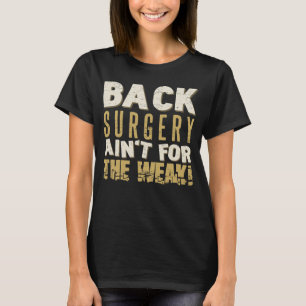 Back Surgery Strong Humour T-Shirt