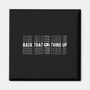 Back That Thing Up Camper Trailer Camping Camper Magnet