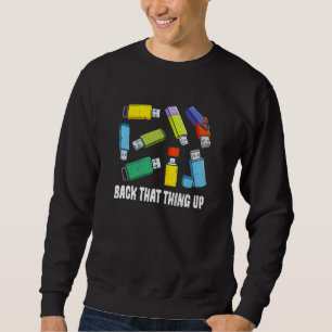 Back That Thing Up Computer Nerd USB Back Up Data Sweatshirt