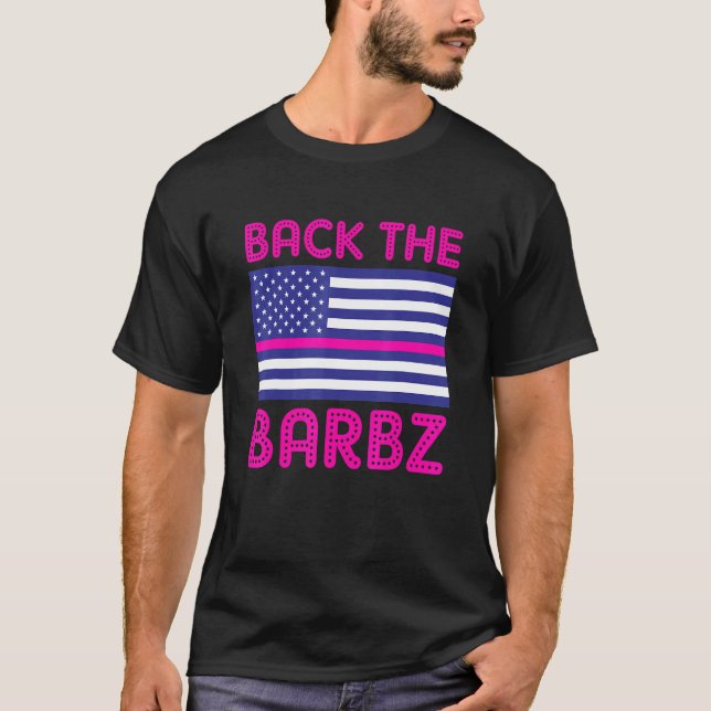 Back The Barbz Flag Love Barbs Loyal Fan American T-Shirt (Front)