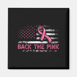 Back The nk Flag Breast Cancer Awareness Women Men Magnet