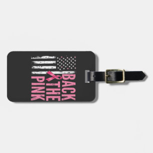 Back the Pink Breast Cancer Awareness Month  Luggage Tag