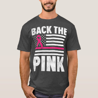 Back The Pink Breast Cancer Awareness Ribbon Ameri T-Shirt