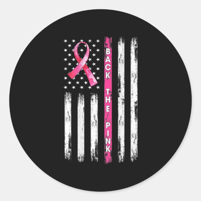 Back The Pink Ribbon American Flag Breast Cancer A Classic Round Sticker (Front)