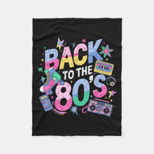 Back To 80s 1980s Vintage Eighties Retro Birthday Fleece Blanket