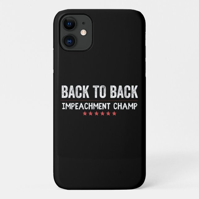 Back to Back Impeachment Champ Case-Mate iPhone Case (Back)