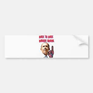 Back To Back,President Barack Obama_ Bumper Sticker
