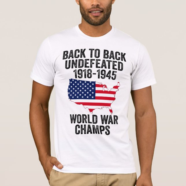 back to back undefeated 1918-1945 world champs  T-Shirt (Front)