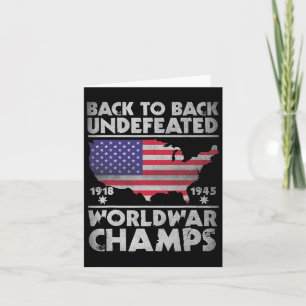 Back To Back Undefeated World War Champs 4th Of Ju Card