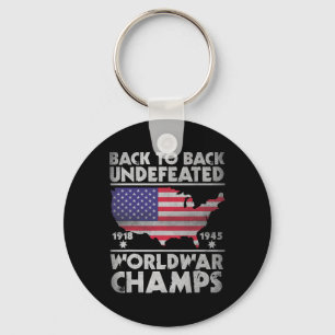 Back To Back Undefeated World War Champs 4th Of Ju Key Ring