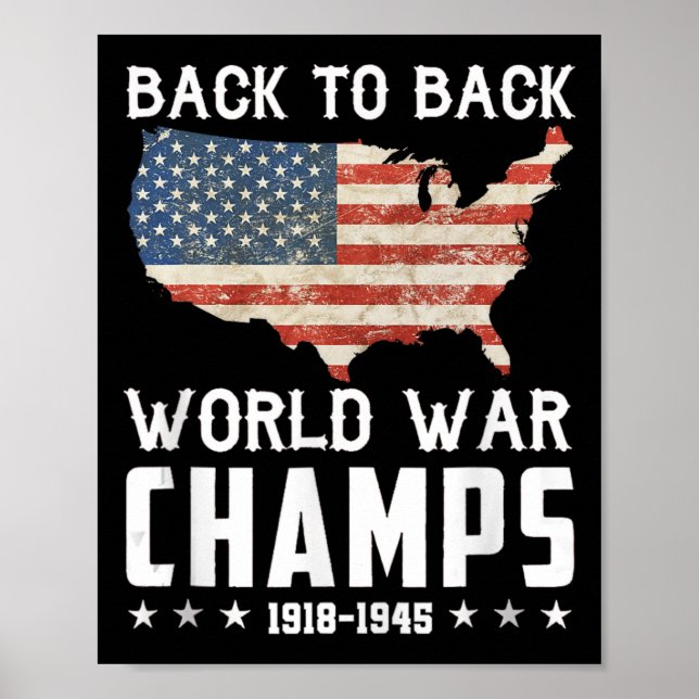 Back To Back Undefeated World War Champs - 4th Of  Poster (Front)