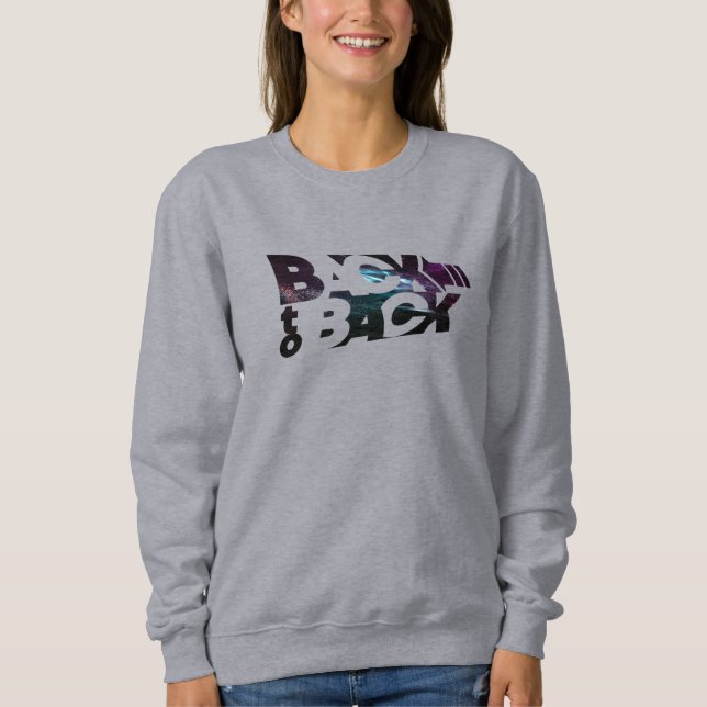 Back to Back | Women's Sweatshirt (Front)