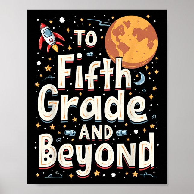 Back To Fifth Grade And Beyond Funny First Day Of  Poster (Front)