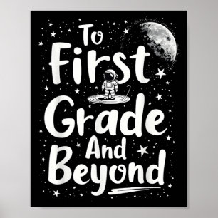 Back To First Grade And Beyond Funny First Day Of Poster