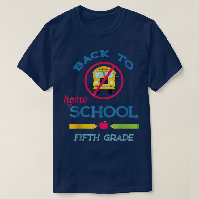 Back To Homeschool - Fifth 5th Grade School Kids 1 T-Shirt (Design Front)
