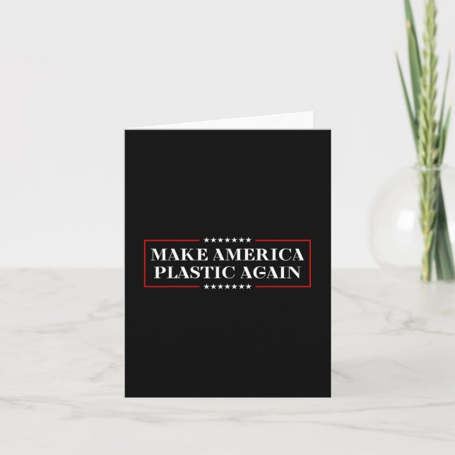 Back To Plastic _ Make America Plastic Again Trump Card (Front)