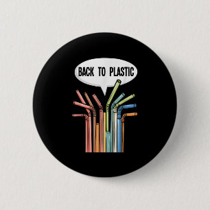 Back To Plastic Straws President Trump Executive O 6 Cm Round Badge