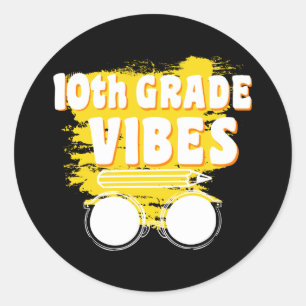 Back To School 10th Grade Vibes Shirt First Day Classic Round Sticker