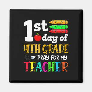Back To School 1st Day Of 4th Grade Pray For My Te Magnet