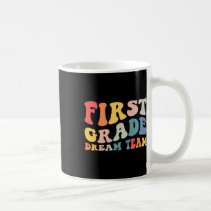 Back To School 1st Grade Dream Team Groovy Teacher Coffee Mug