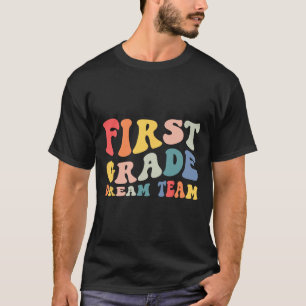 Back To School 1st Grade Dream Team Groovy Teacher T-Shirt