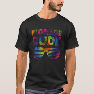 Back To School 1st Grade Dude Tie Dye Sunglasses B T-Shirt