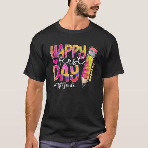 Back To School 1St Grade Pencil Tie Dye Happy Firs T-Shirt
