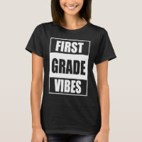 Back To School 1st Grade Vibes  First Day Teacher 