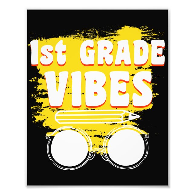 Back To School 1st Grade Vibes Shirt First Day Photo Print (Front)