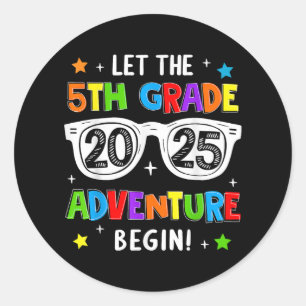 Back To School 2025 Let The 5th Grade Adventure Be Classic Round Sticker