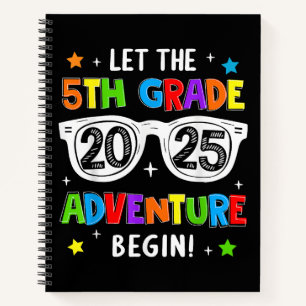 Back To School 2025 Let The 5th Grade Adventure Be Notebook