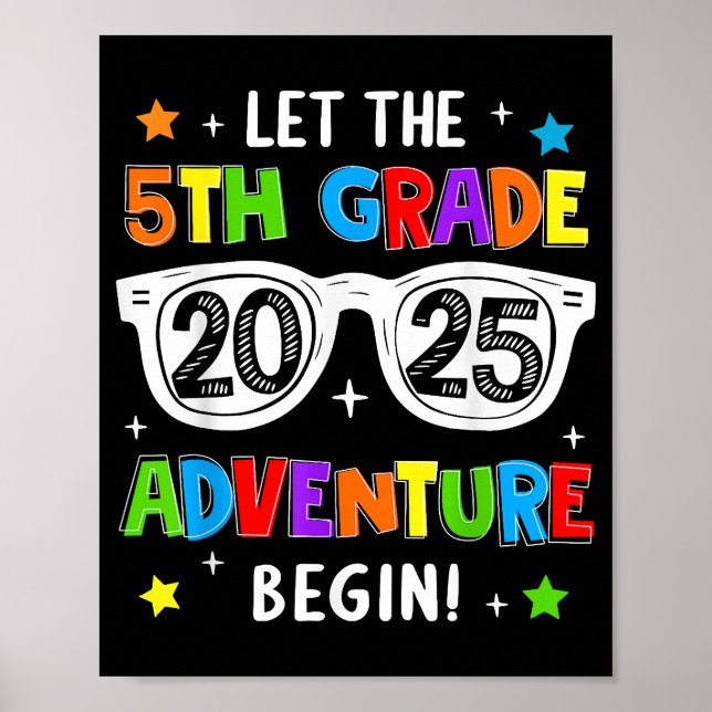 Back To School 2025 Let The 5th Grade Adventure Be Poster (Front)