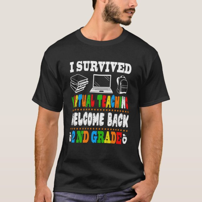 Back To School 2nd Grade I Survived Virtual Teachi T-Shirt (Front)