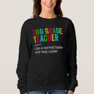 Back To School 2nd Grade Teacher Team  Definition Sweatshirt
