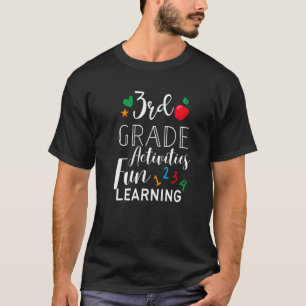 Back To School 3rd Grade Fun Learning Activitie Te T-Shirt