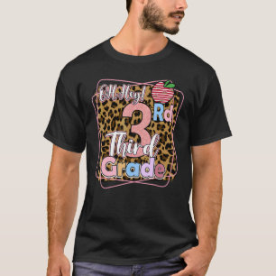 Back To School 3rd Grade Oh Hey Third Grade Teache T-Shirt