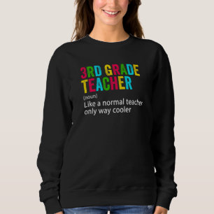 Back To School 3rd Grade Teacher Team  Definition Sweatshirt