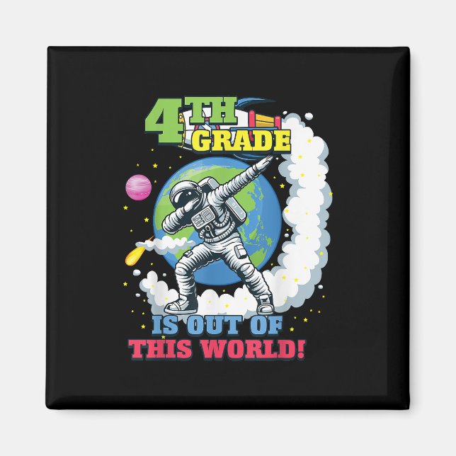 Back to School 4th Grade Space Out of this World Magnet (Front)